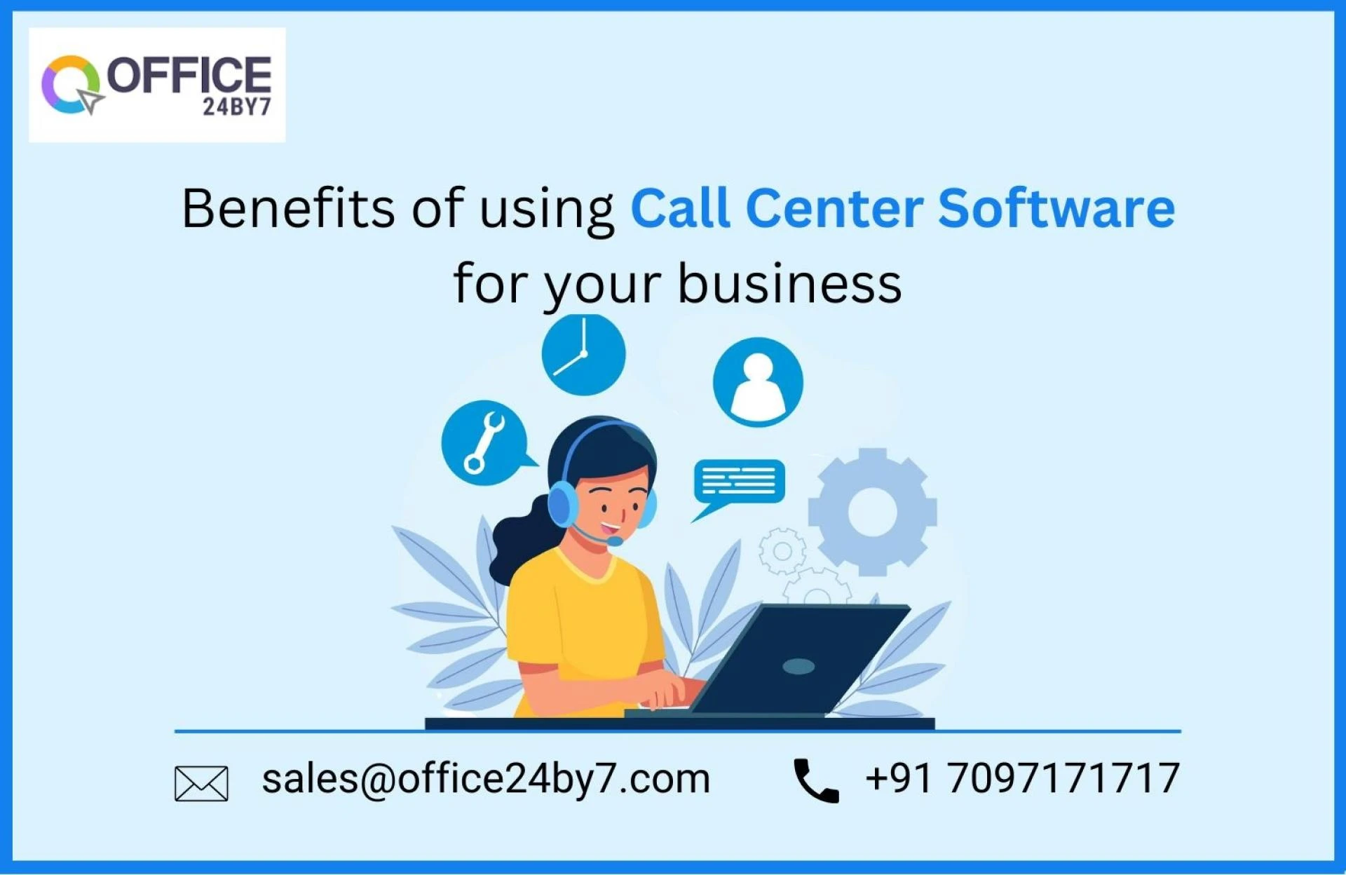 Benefits of using call center software for your business