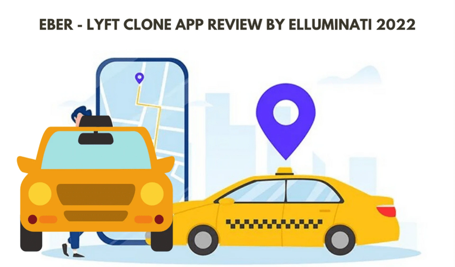 Eber - Lyft Clone App By Elluminati Review 2022