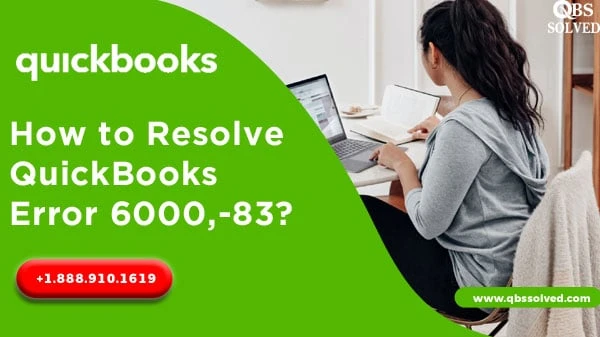 QuickBooks Error 6000, -83 - How to Fix, Resolve