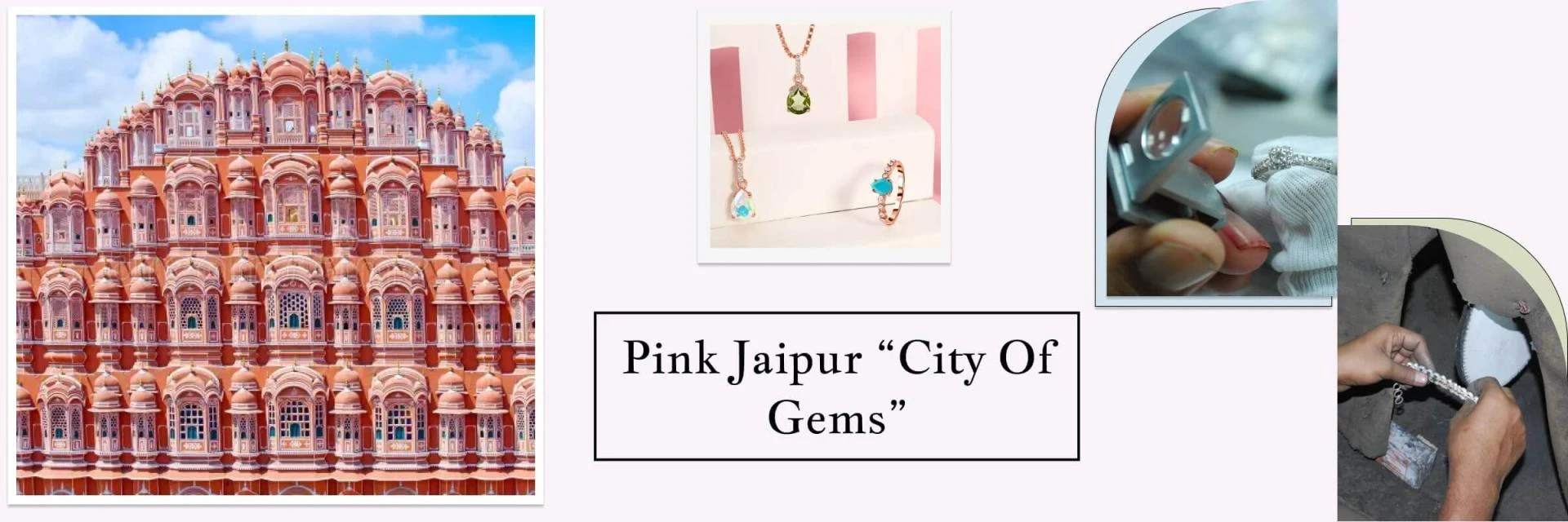 Why Is Jaipur Called The “City Of Gems”?
