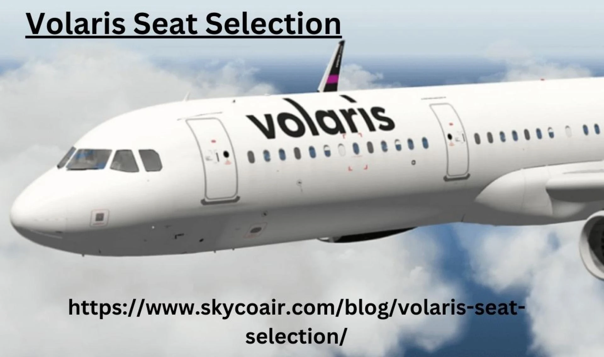 volaris seat selection