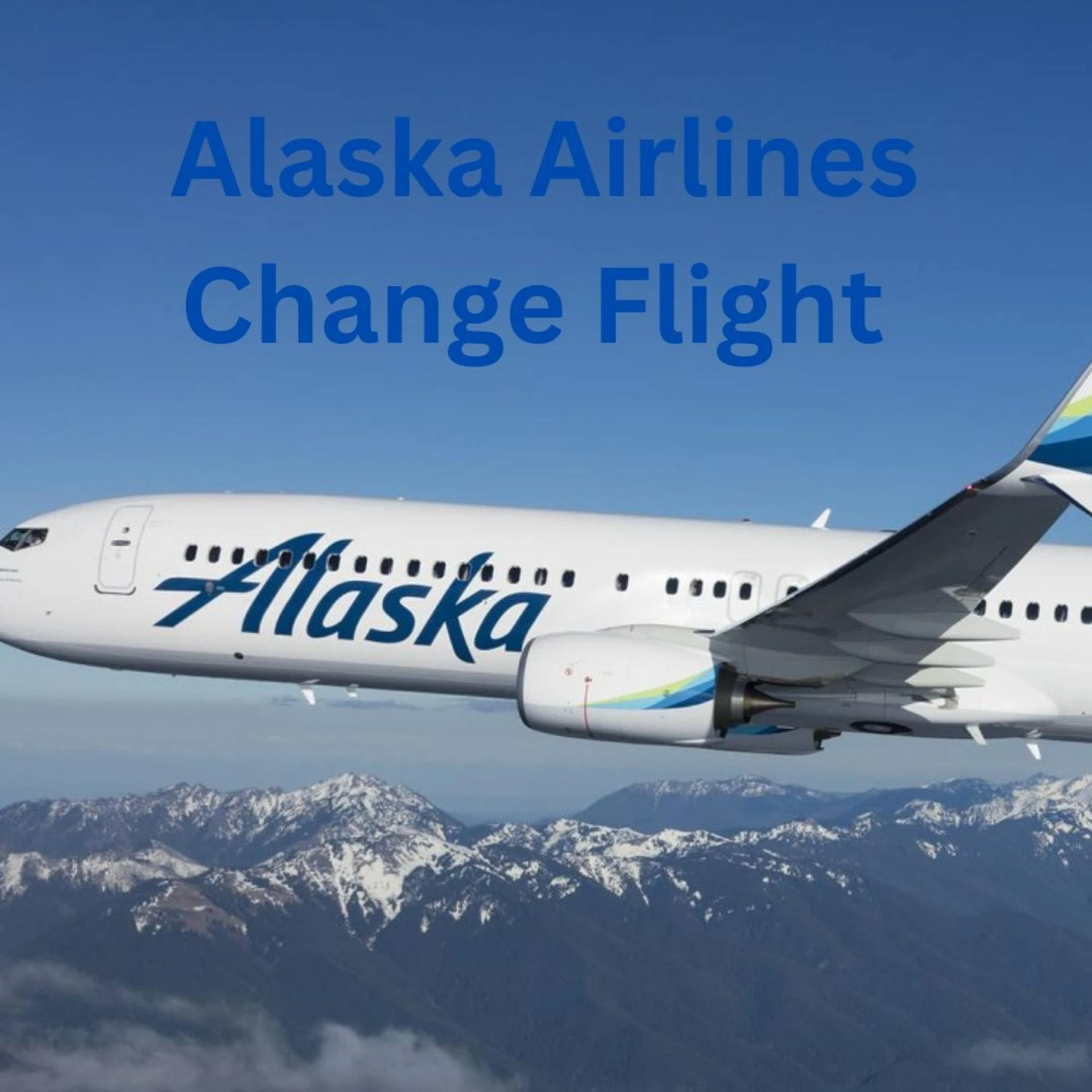 How to change a flight with Alaska Airlines?