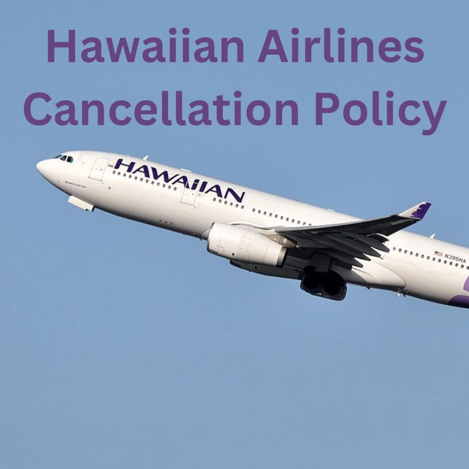 How to cancel a Hawaiian flight &amp; get a refund?