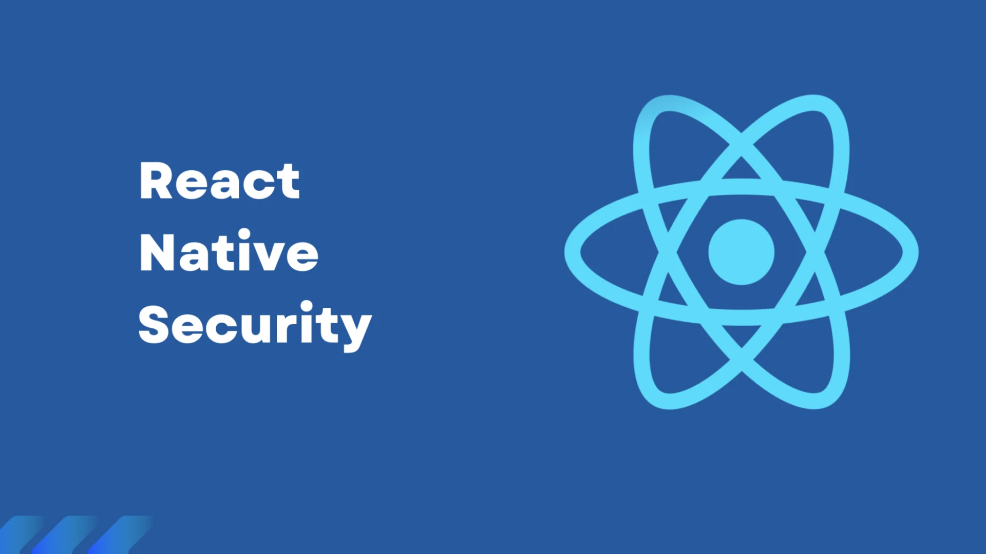 React Native Security: 5 Major Issues to Consider for Native App Development