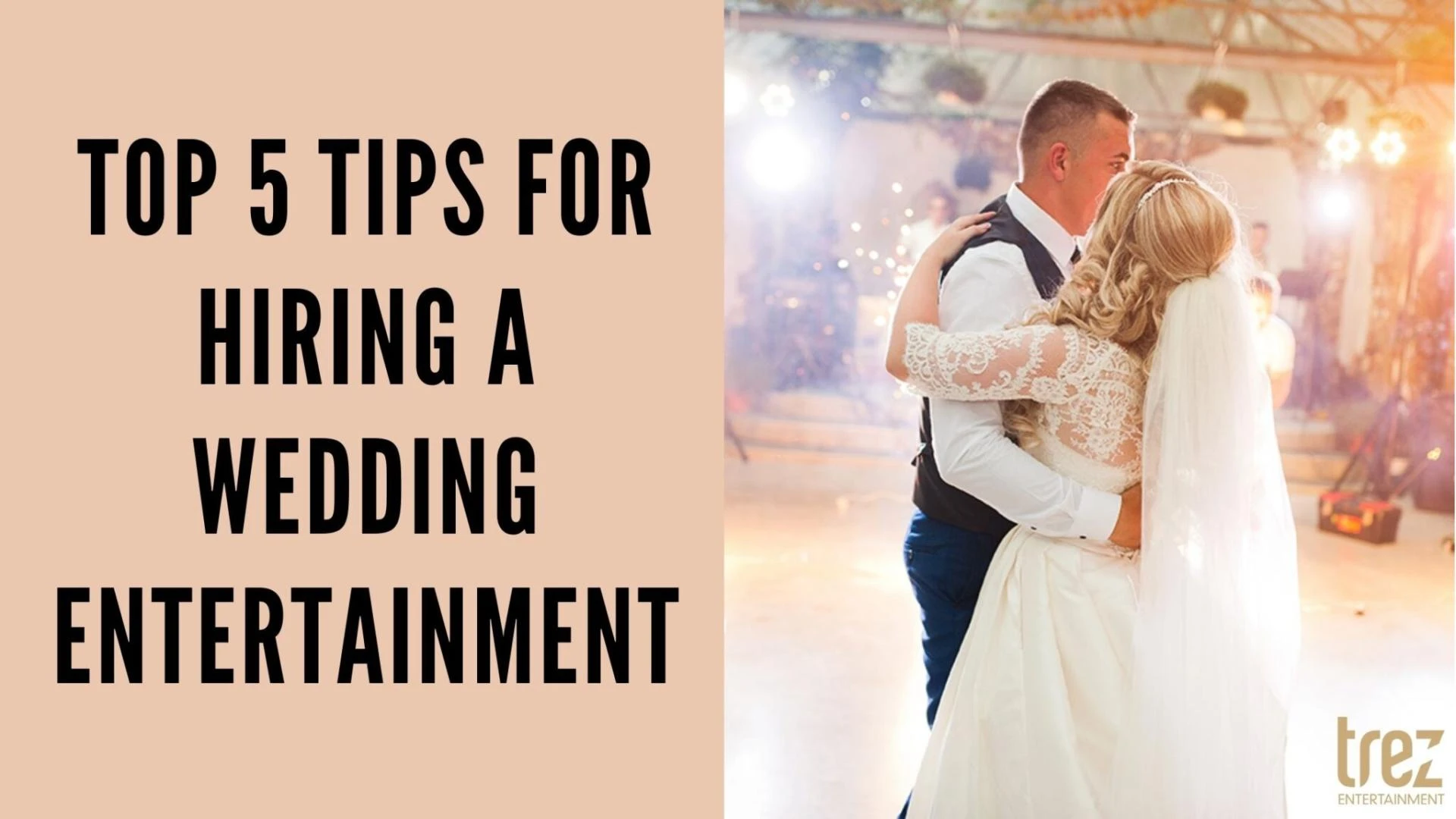 Top 5 Tips For Hiring a Wedding Entertainment