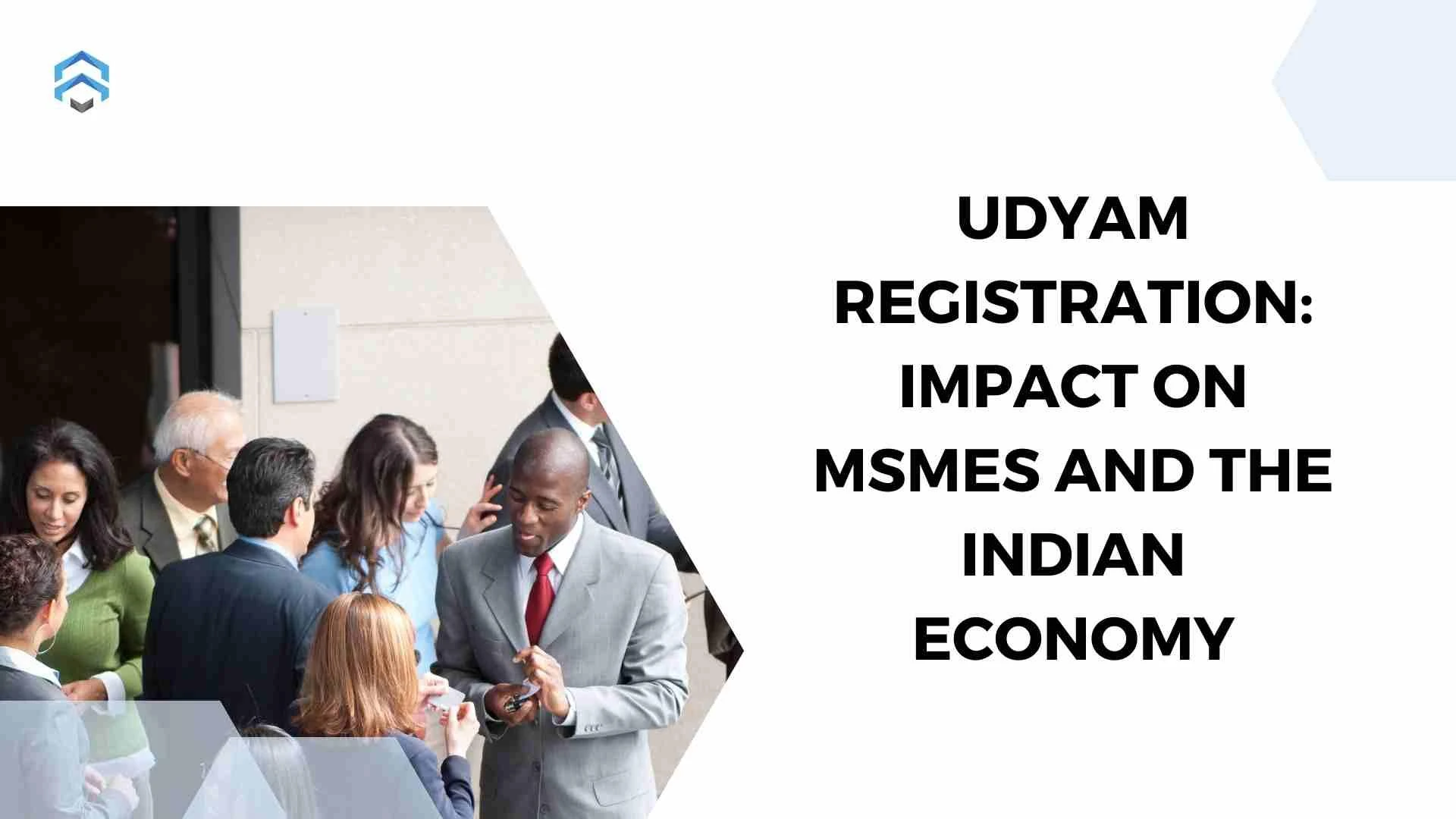 Udyam Registration: Impact on MSMEs and the Indian Economy