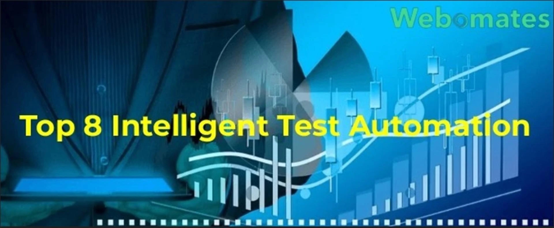 Top 8 Intelligent Test Automation Trends To Look For in 2023