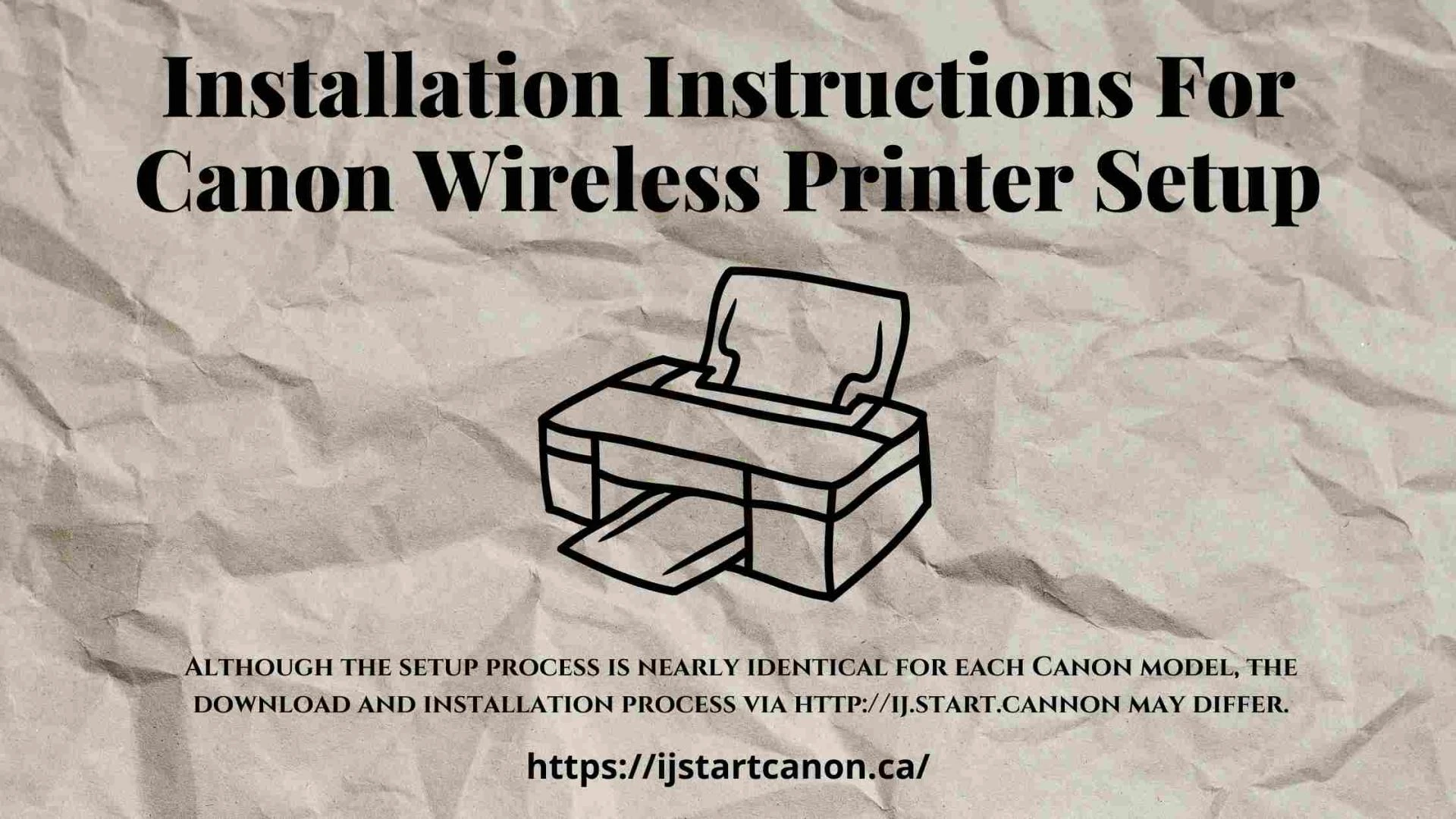 Obtain and Install Canon Printer Drivers with IJ Start