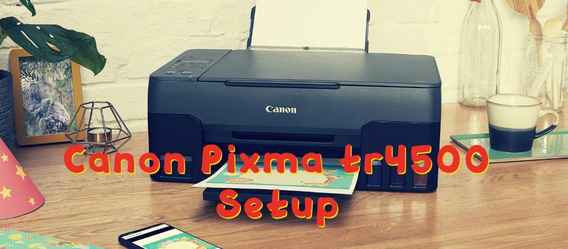 10 Steps To Install A Canon Pixma Tr4500