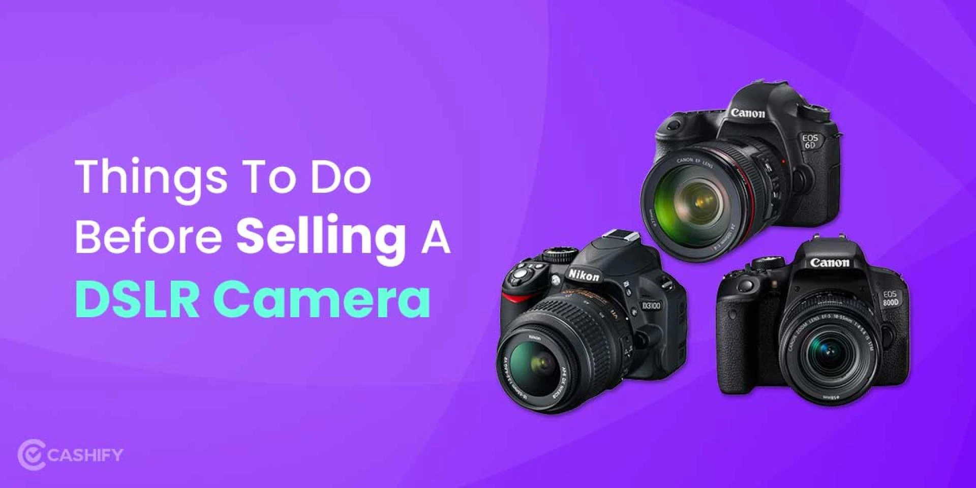 What do I need to do before selling a DSLR camera?