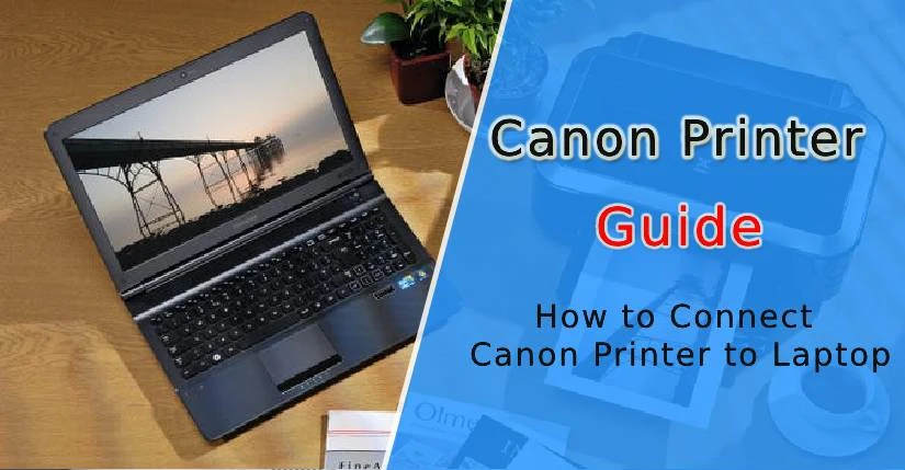 How To Connect Canon Pixma Printer To Laptop [Wired &amp; Wireless]