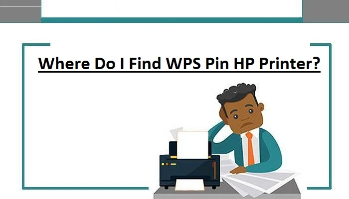 Where Do I Find WPS Pin HP Printer?