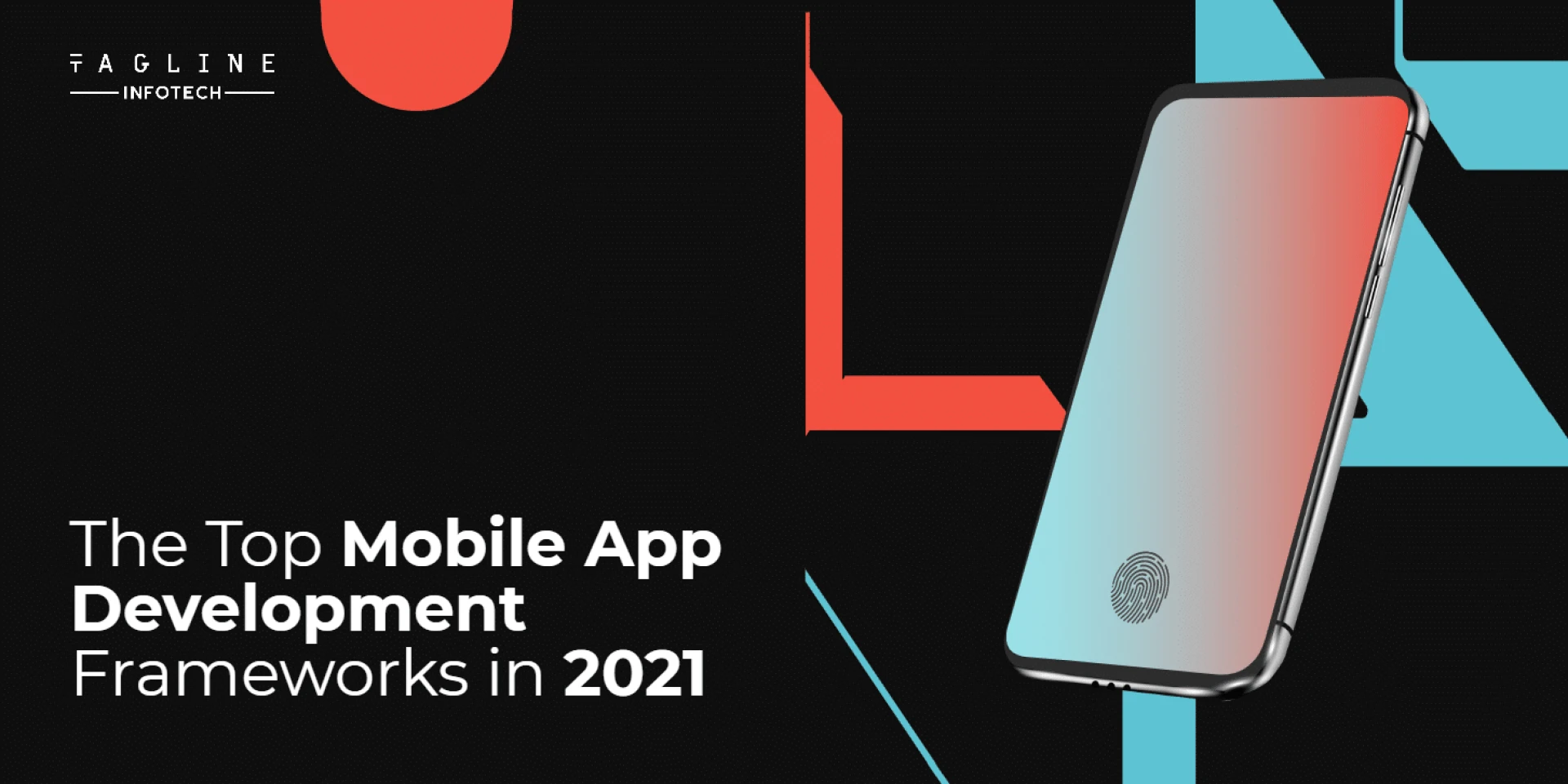 The Top Mobile App Development Frameworks in 2021