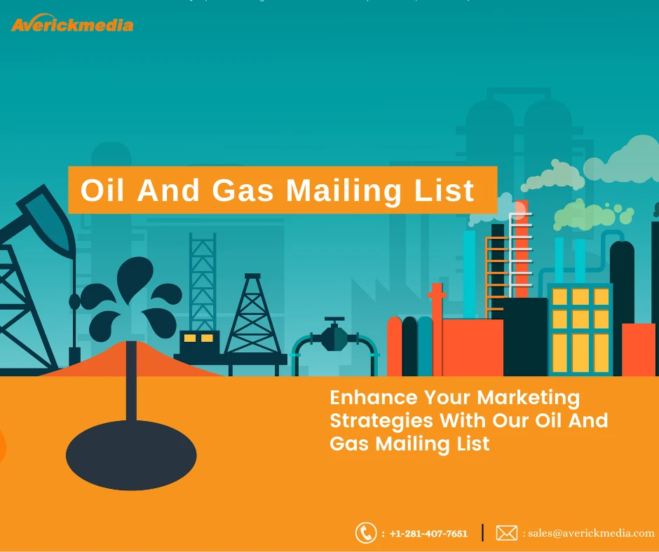 Oil and Gas Industry Email List: A Comprehensive Guide