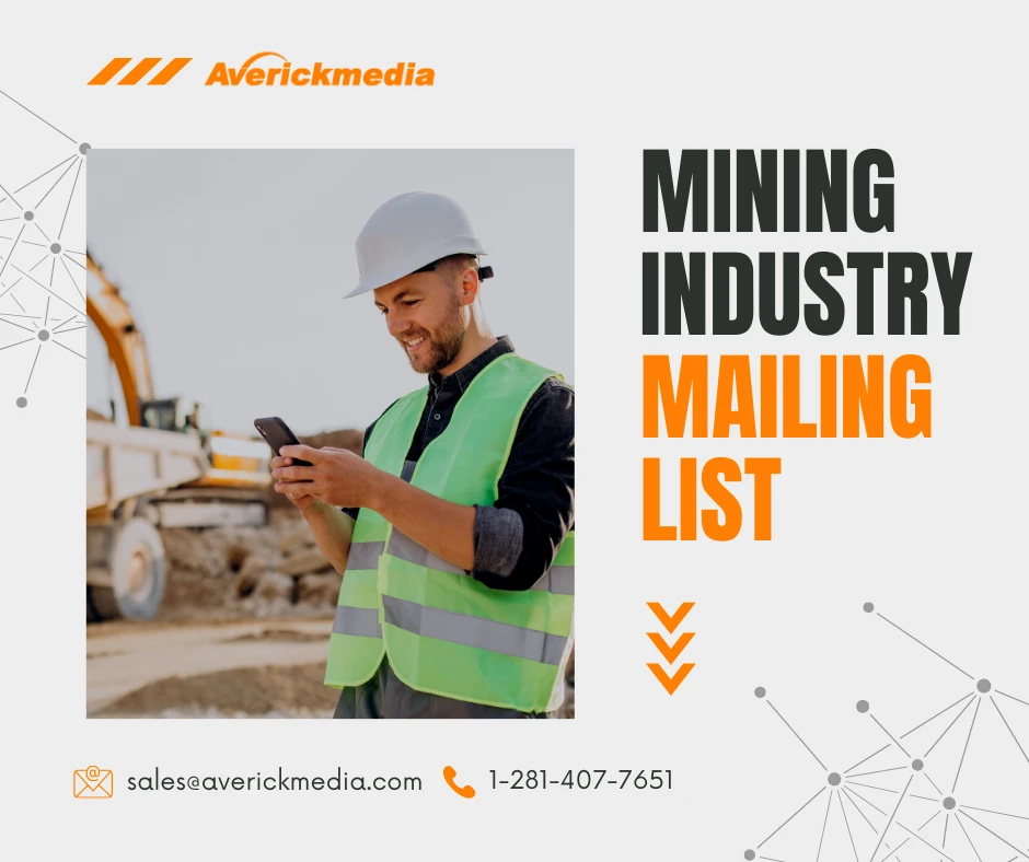 Mining Industry Mailing List: Unlocking Business Potential in the Mining Sector