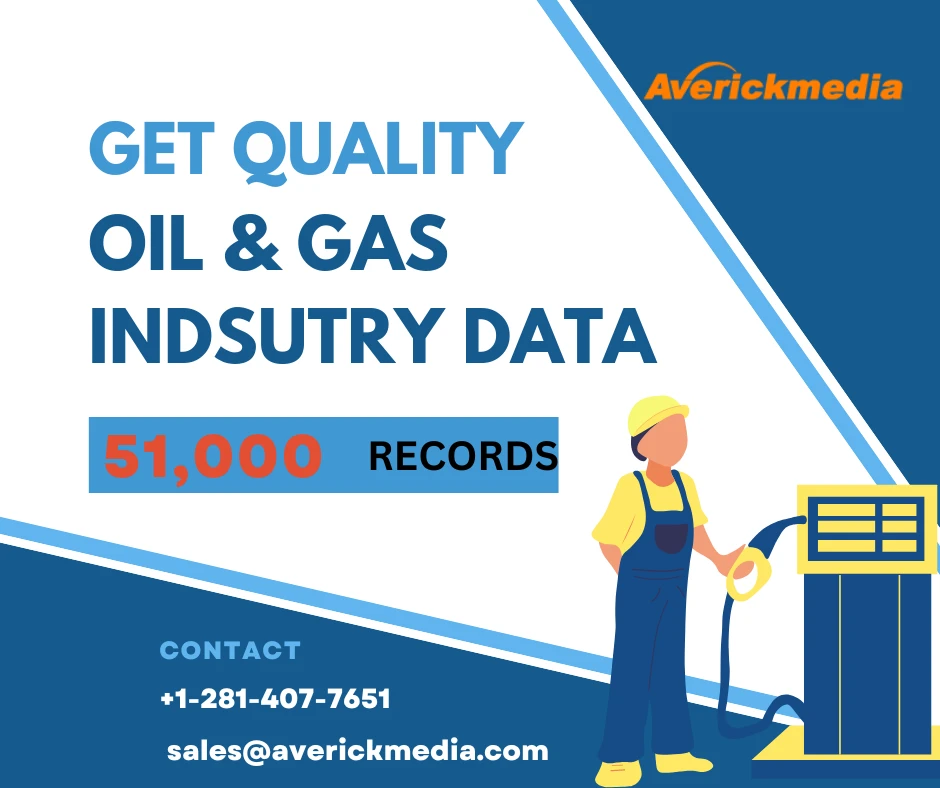 Oil and Gas Industry Email List: Boost Your Business with Targeted Marketing