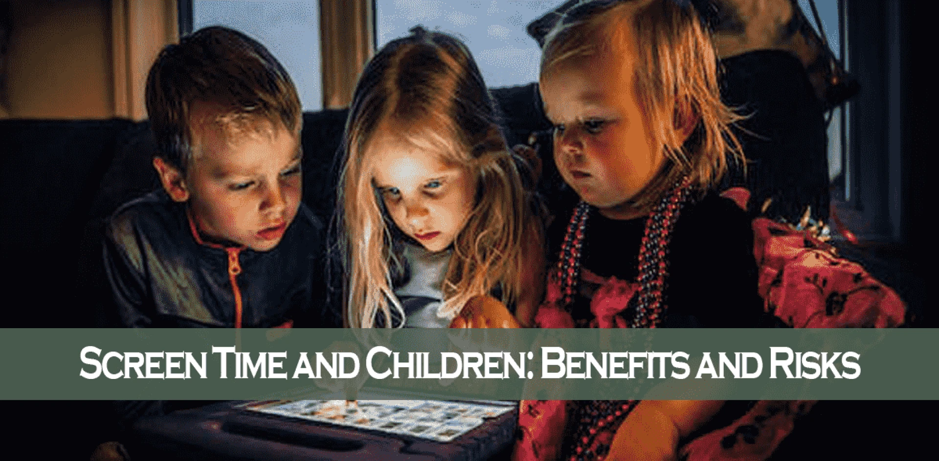 Screen Time and Children: Benefits and Risks