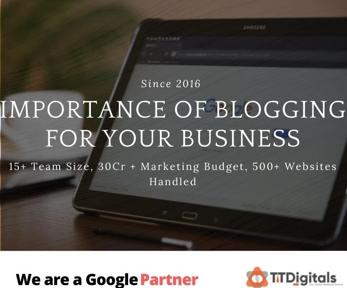 IMPORTANCE OF BLOGGING FOR YOUR BUSINESS for Top Performance and 10X Growth