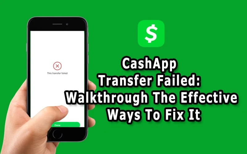 How To Fix Cash App Transfer Failed – Simple Steps