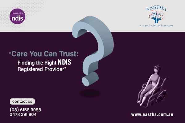 How to Choose NDIS Registered Provider in Perth