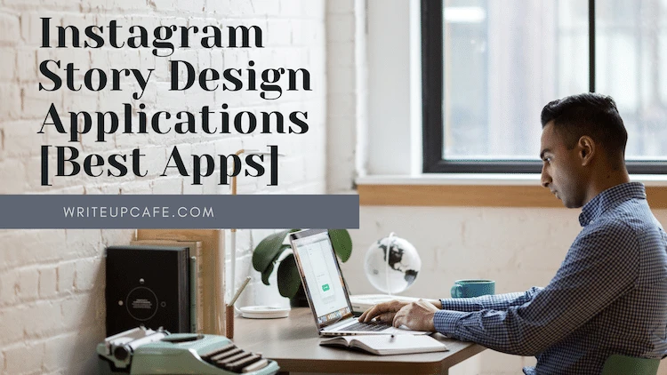 Instagram Story Design Applications [Best Apps]