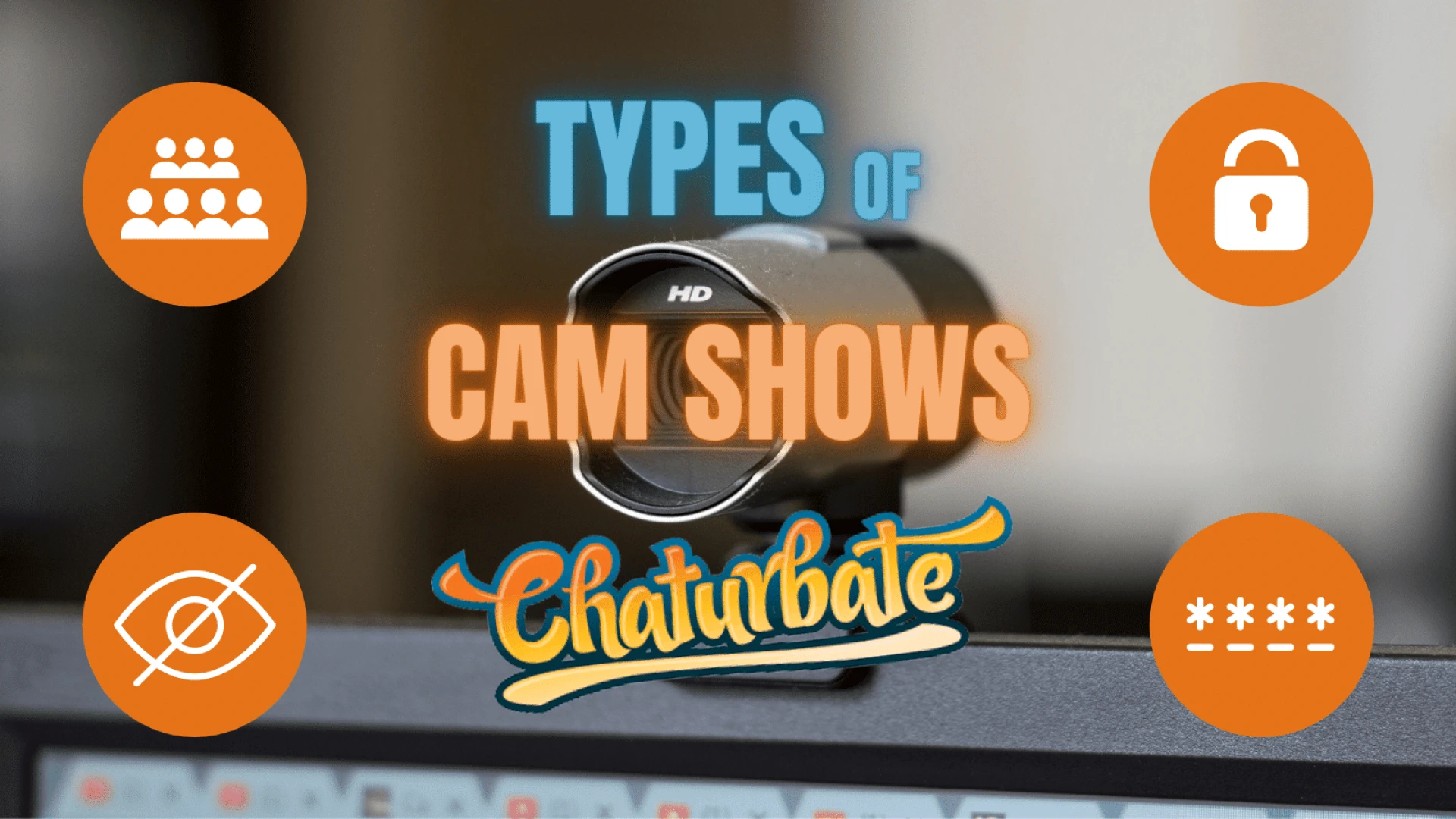 Types of Cam Shows on Chaturbate – Understanding the Difference