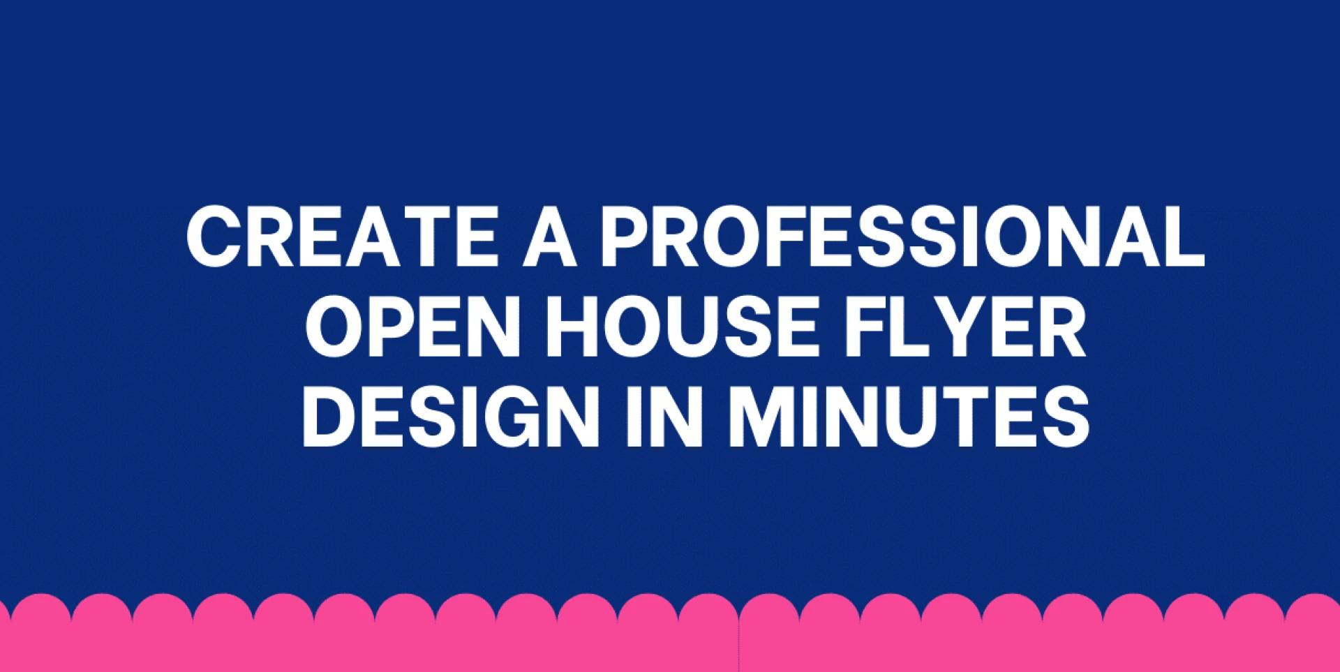 Create a Professional Open House Flyer Design in Minutes