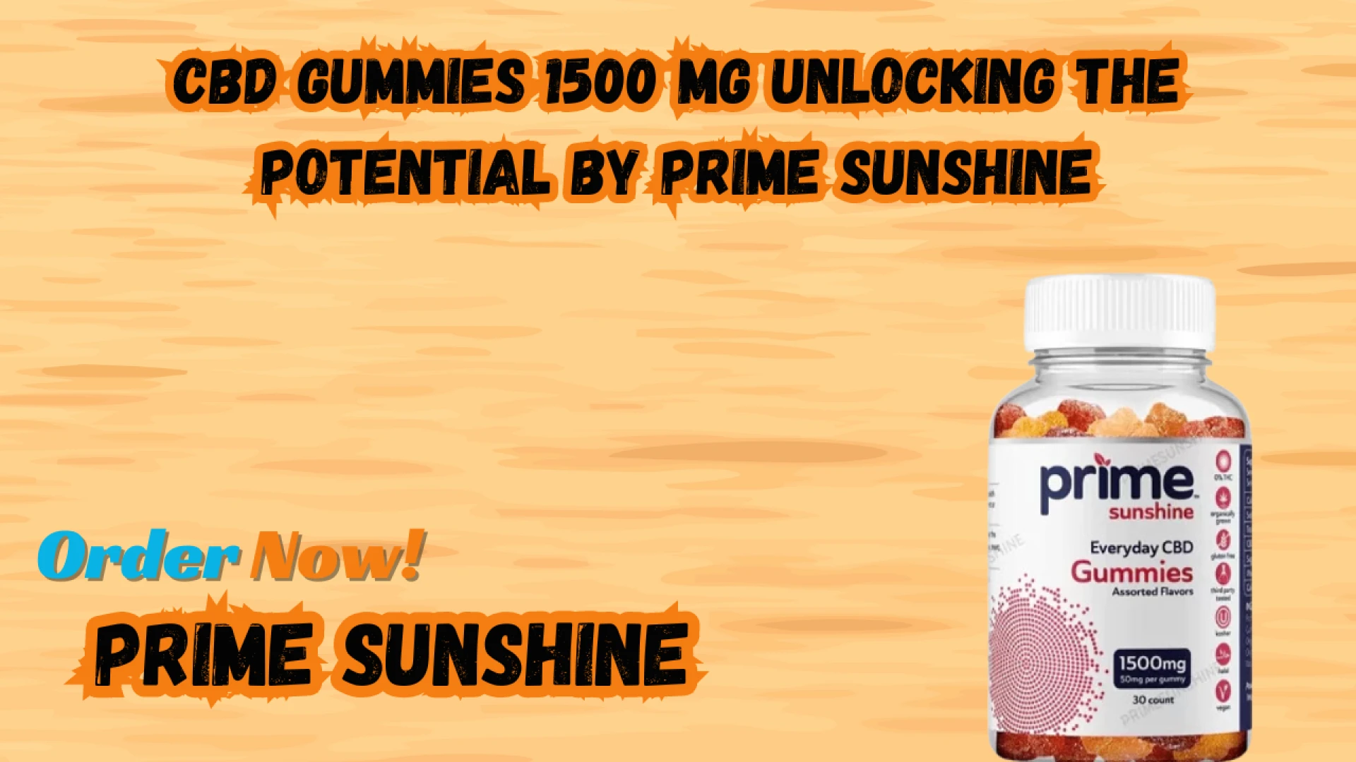 CBD Gummies 1500 MG Unlocking the Potential By Prime Sunshine