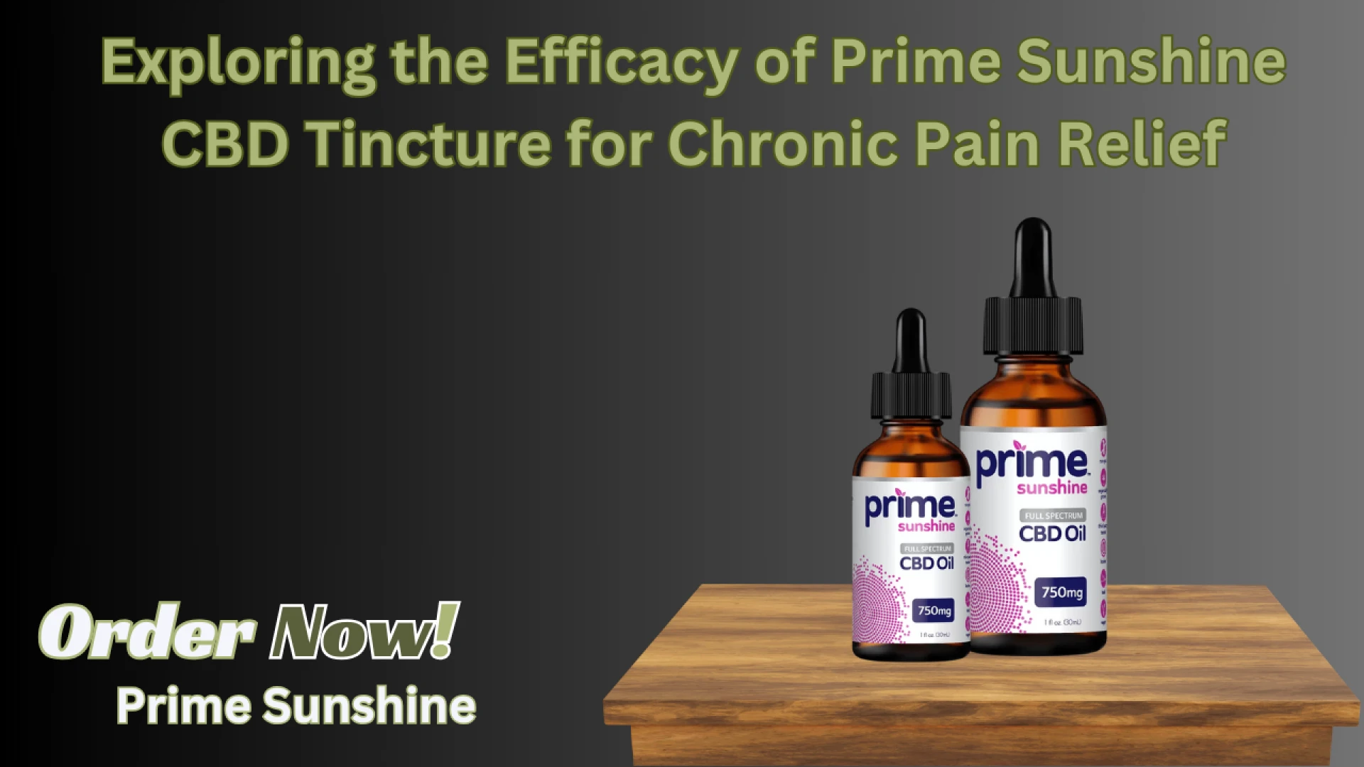 Exploring the Efficacy of Prime Sunshine CBD Tincture for Chronic Pain Relief