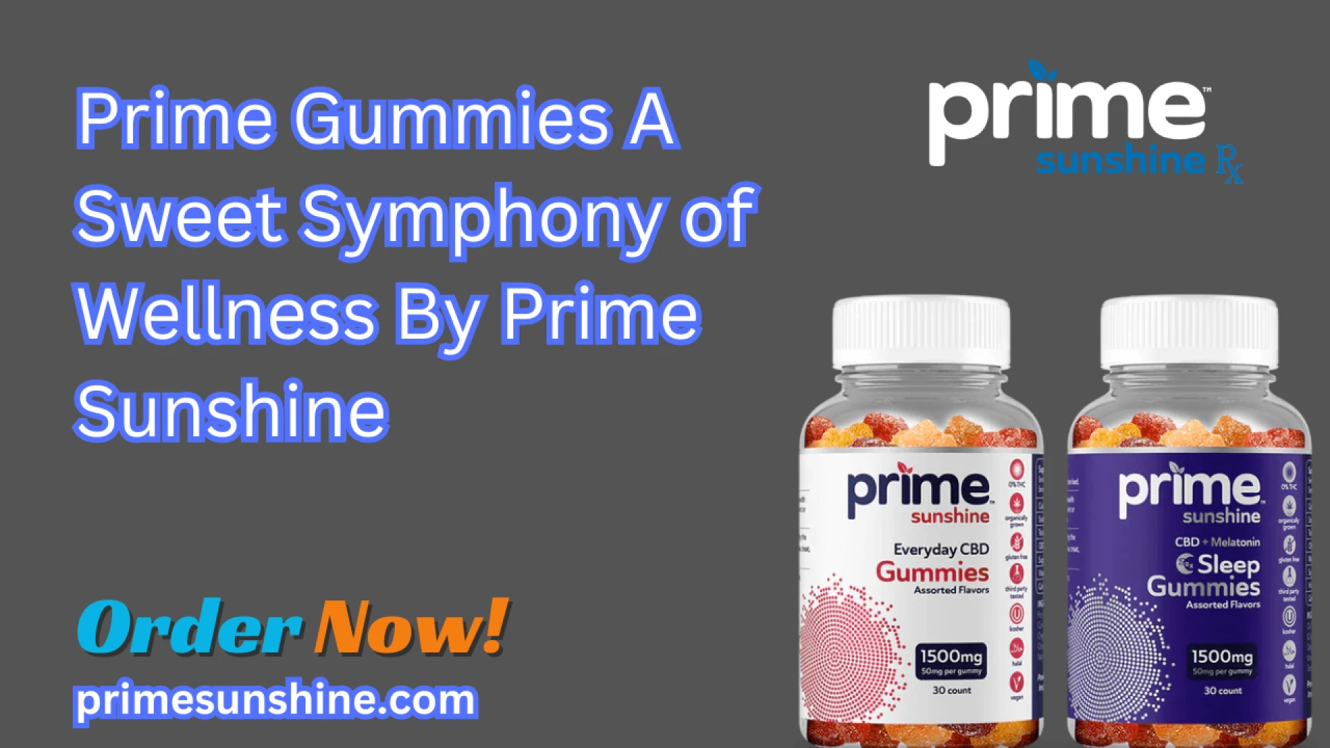 Prime Gummies A Sweet Symphony of Wellness By Prime Sunshine