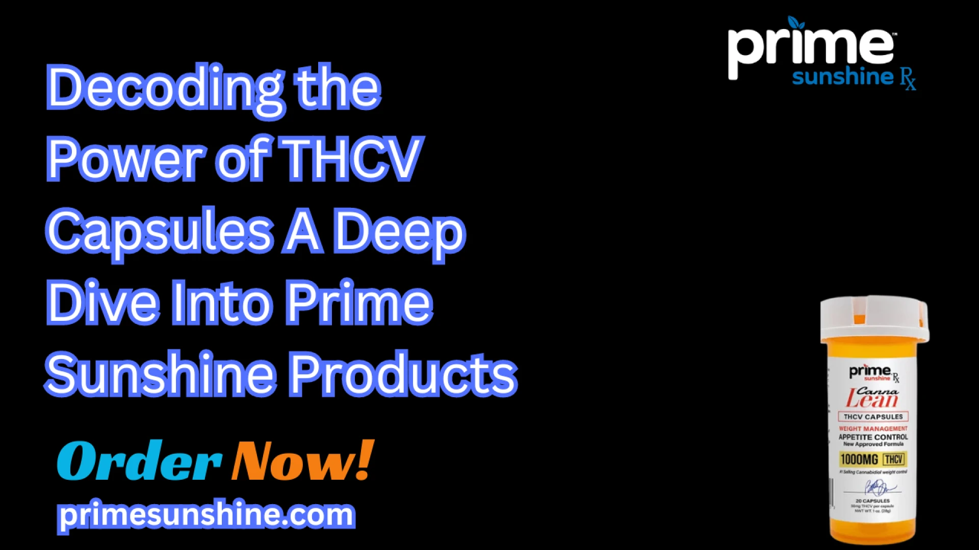Decoding the Power of THCV Capsules A Deep Dive Into Prime Sunshine Products