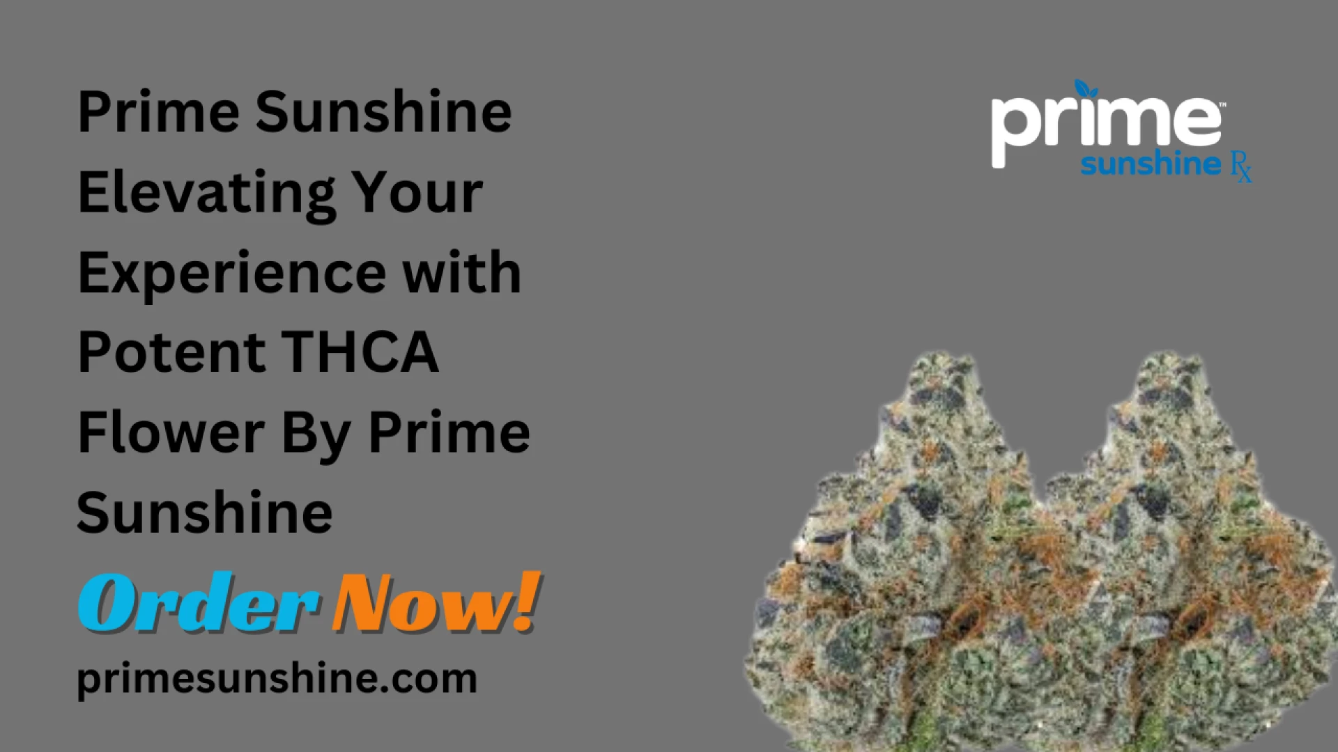Prime Sunshine Elevating Your Experience with Potent THCA Flower By Prime Sunshine