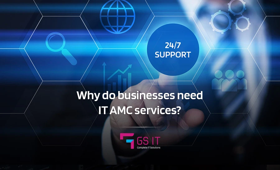 Why do businesses need IT AMC services?