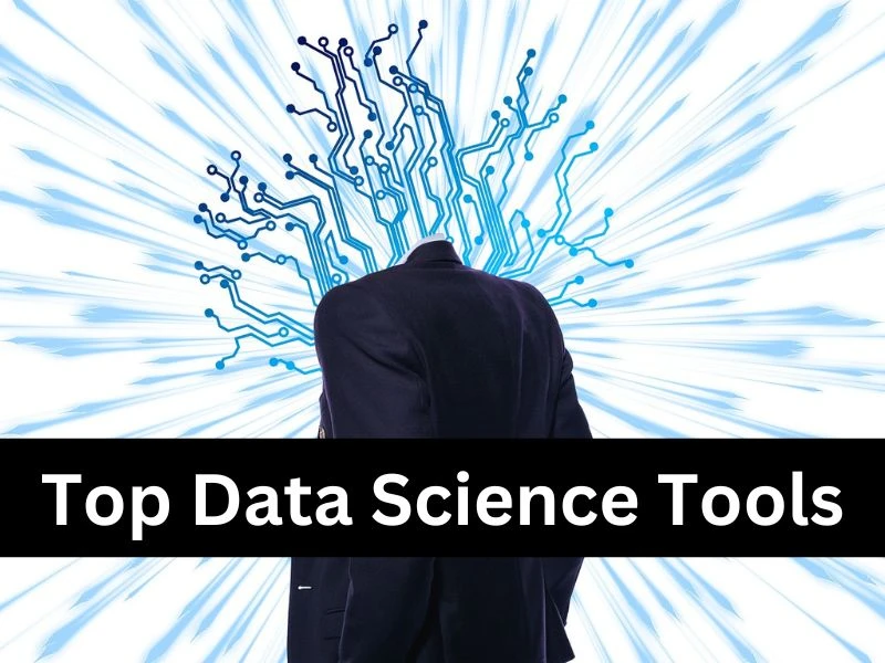 Top Data Science Tools to Consider in 2023