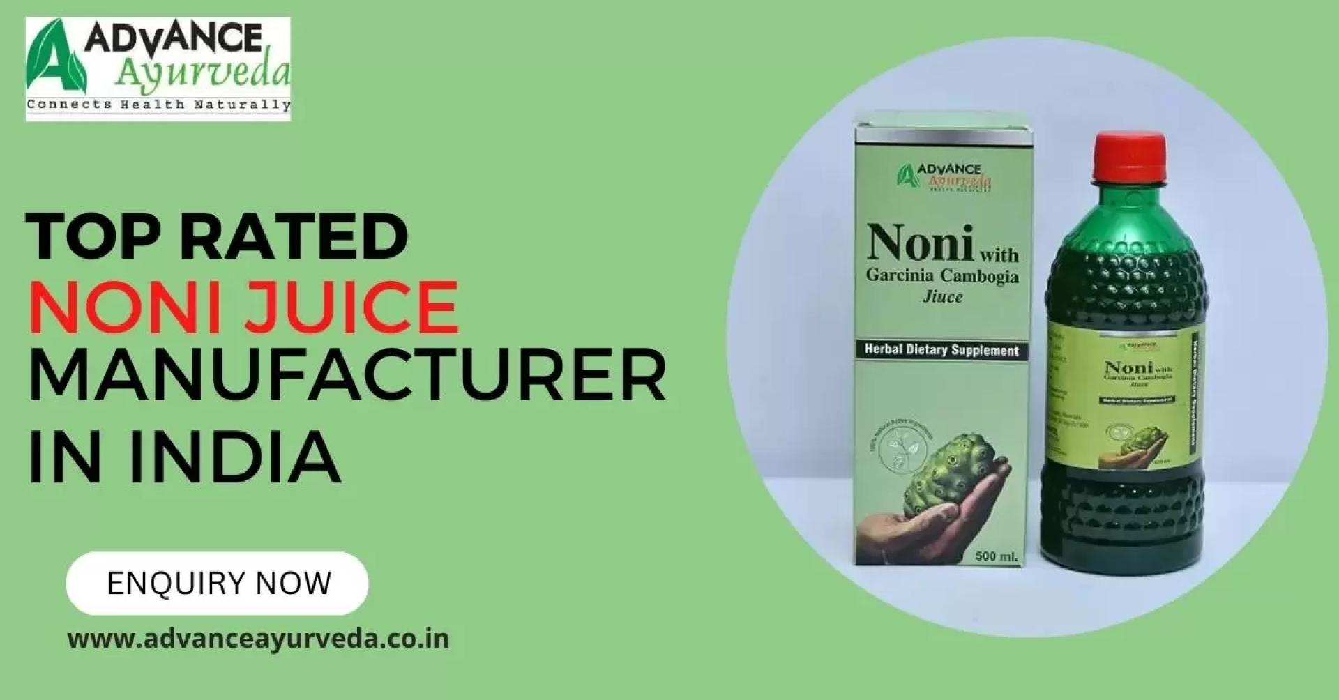 Revolutionize Your Health with Noni Juice: Discover the Leading Noni Juice Manufacturers in India for Advanced Ayurveda Solutions
