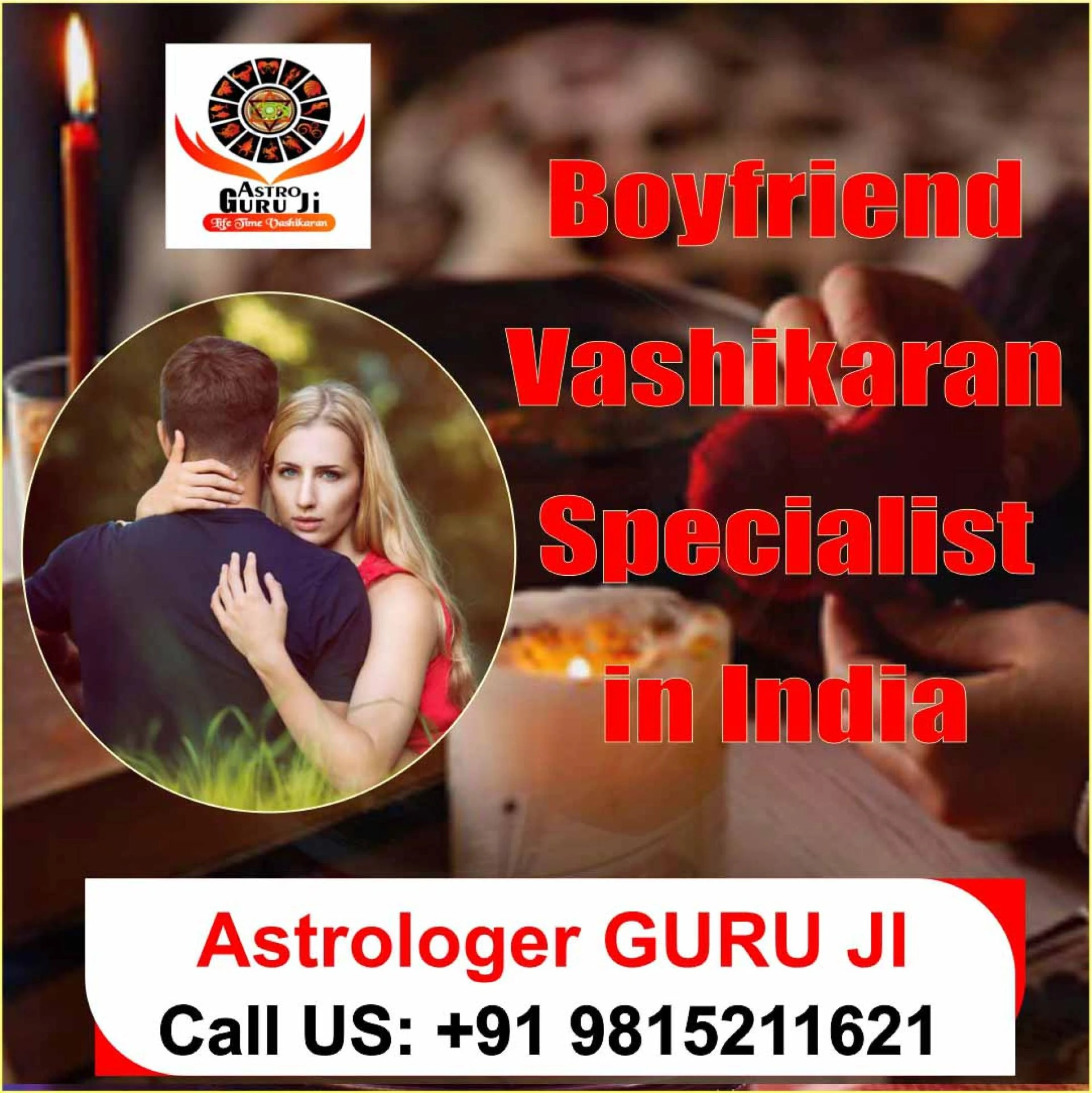 Boyfriend Vashikaran Specialist in India