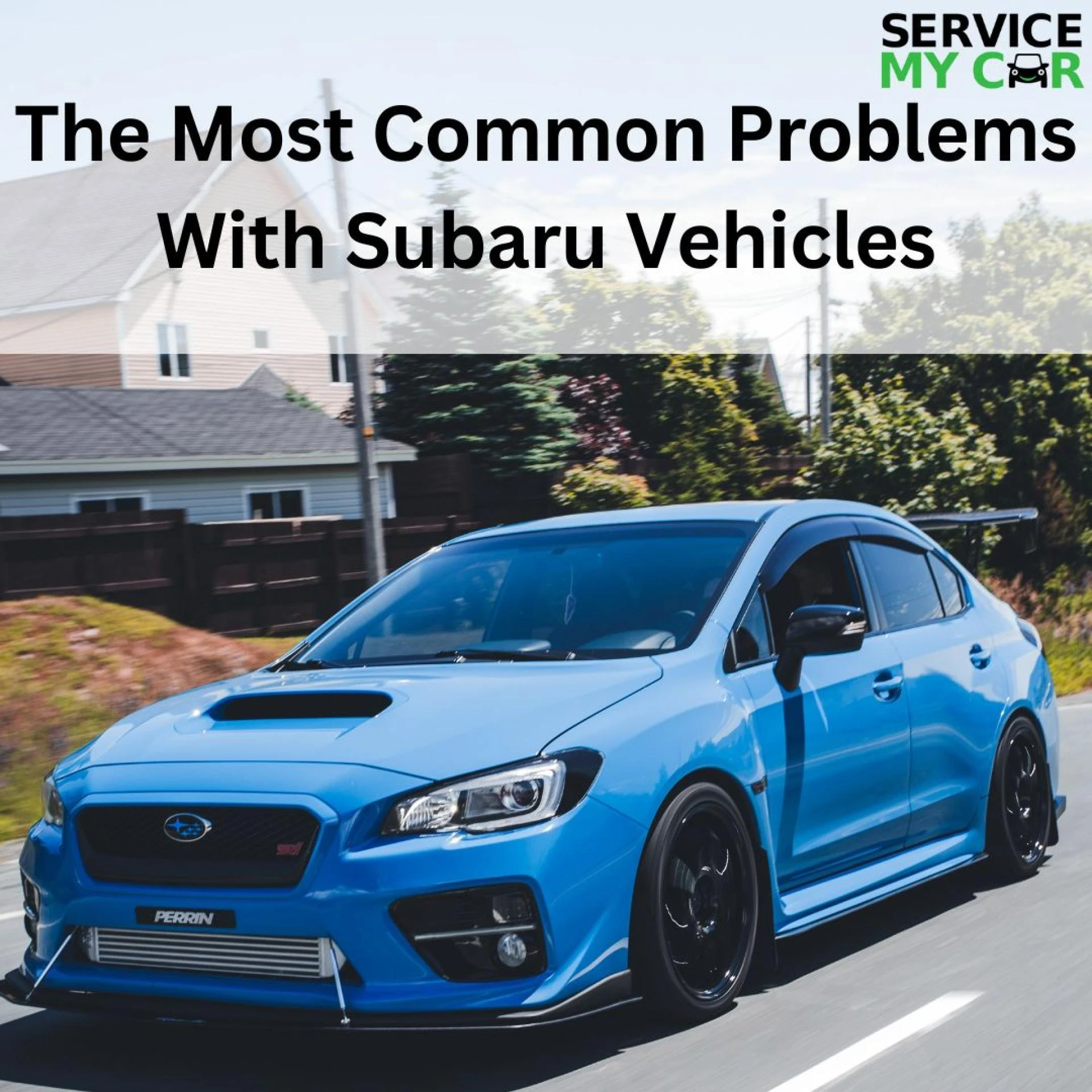 The Most Common Problems With Subaru Vehicles
