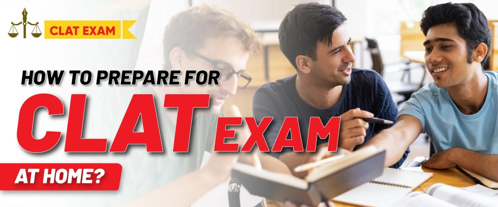 How to Prepare for CLAT at Home