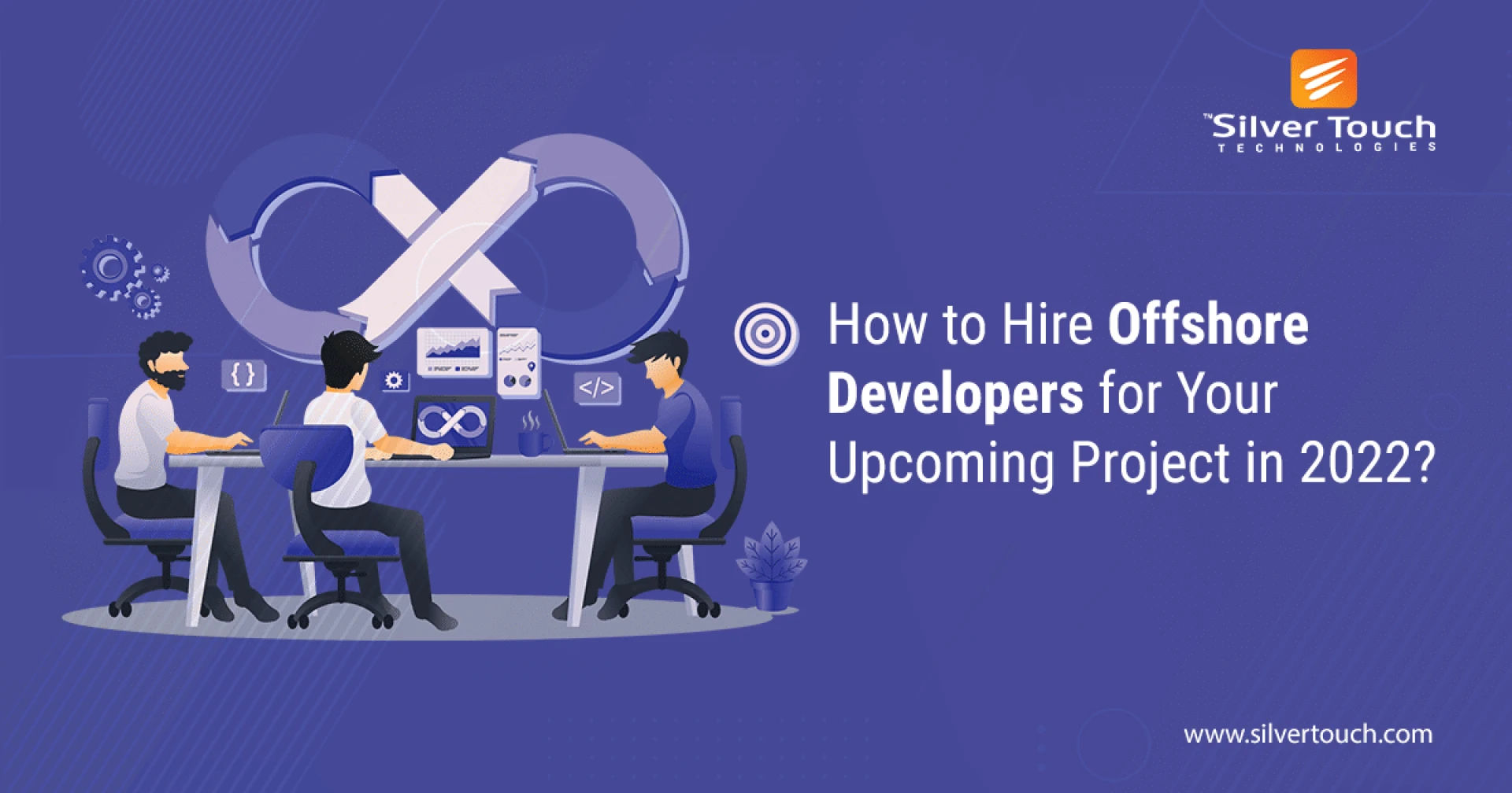 How to Hire Offshore Developers for Your Upcoming Project in 2022?