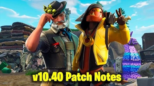 Fortnite v10.40: Everything You Need to Know About the Latest Pa