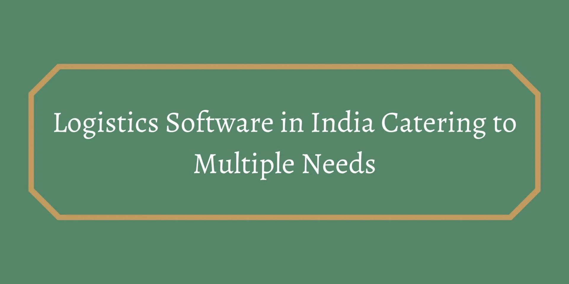 The Top 10 Logistics Software in India Catering to Multiple Needs