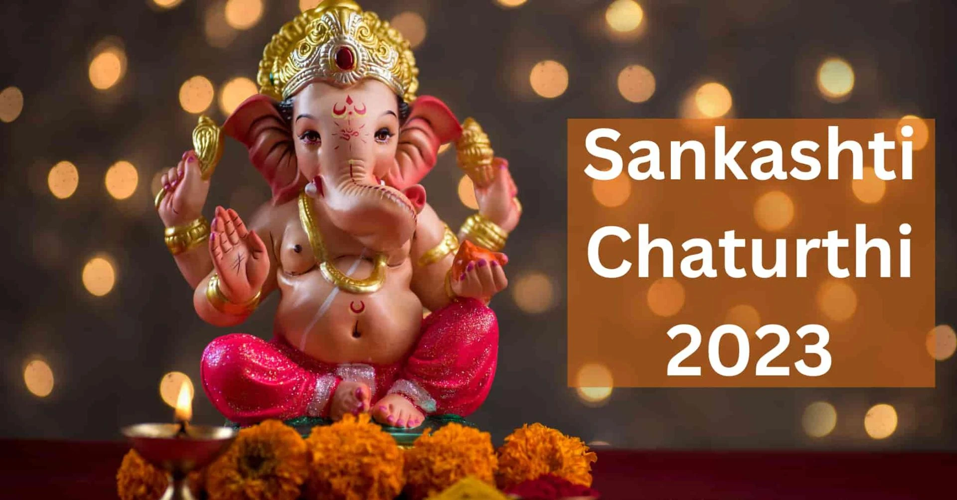Sankashti Chathurthi 2023 Dates, Times, History, Significance and Vrat Procedure