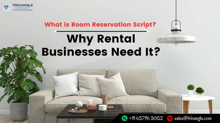 What is Room Reservation Script? Why Rental Businesses Need It?