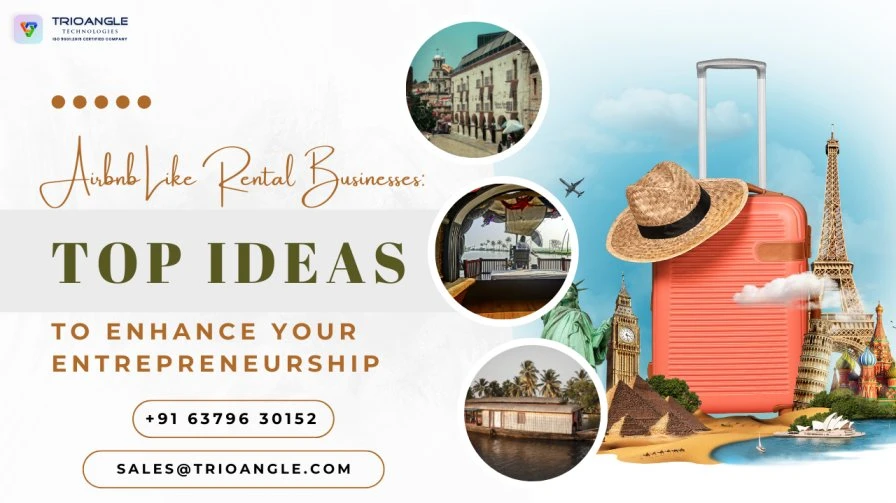 Airbnb Like Rental Businesses: Top Ideas To Enhance Your Entrepreneurship