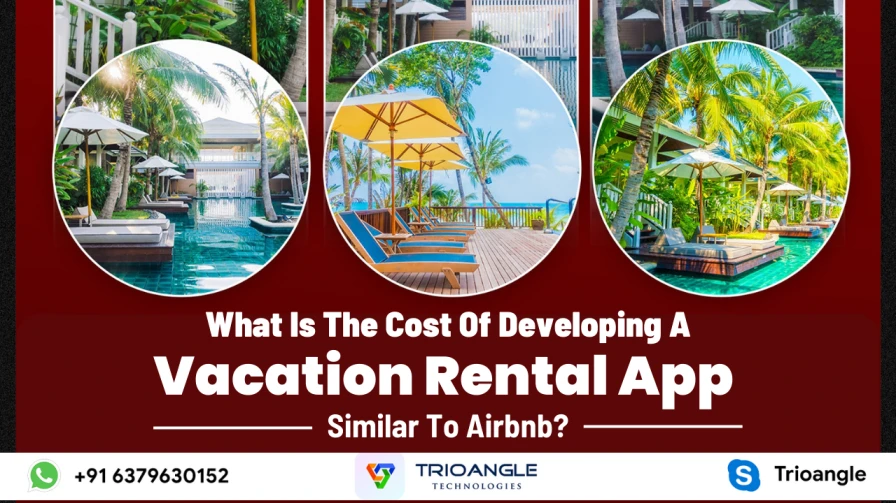 What Is The Cost Of Developing A Vacation Rental App Similar To Airbnb