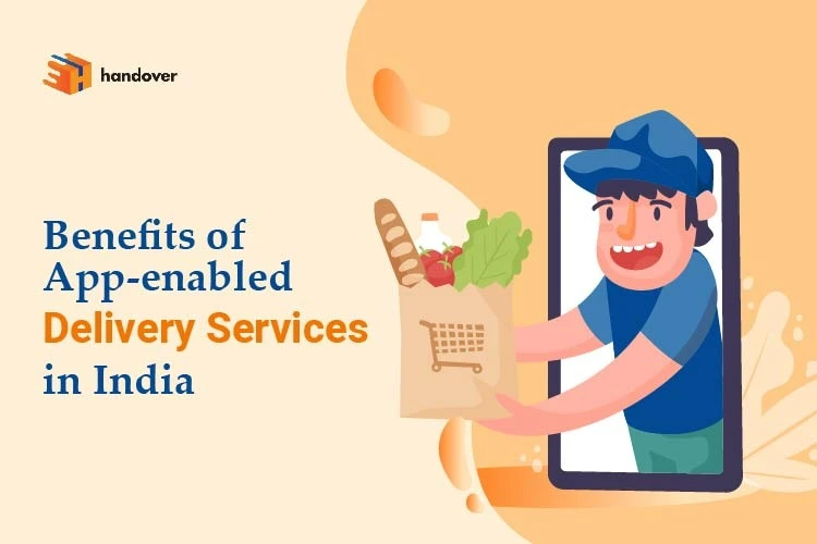 Benefits of App-enabled Delivery Services in India