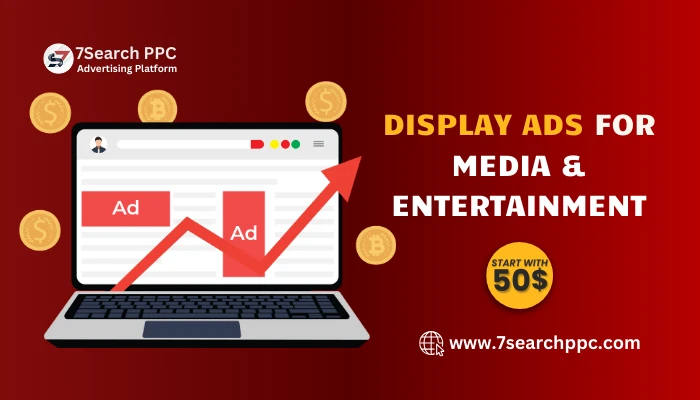 Explore Display Ads for Media &amp; Entertainment Commercials