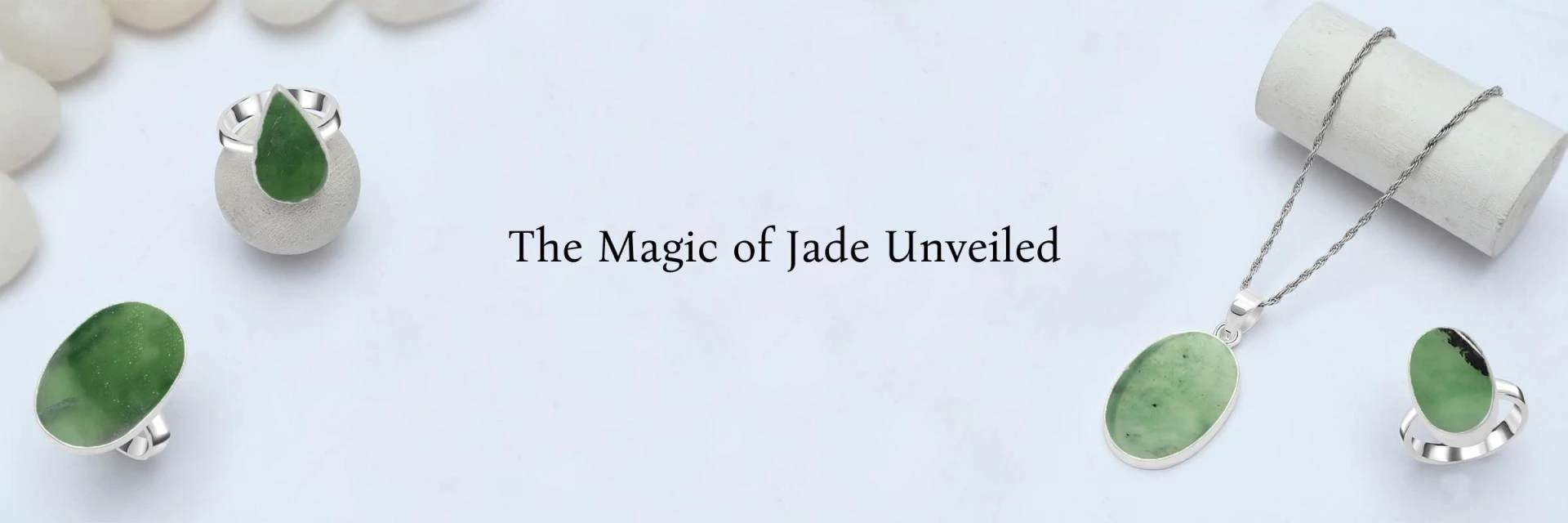 Jade - Meaning, History, Healing Properties, Benefits, Zodiac Association and Caring