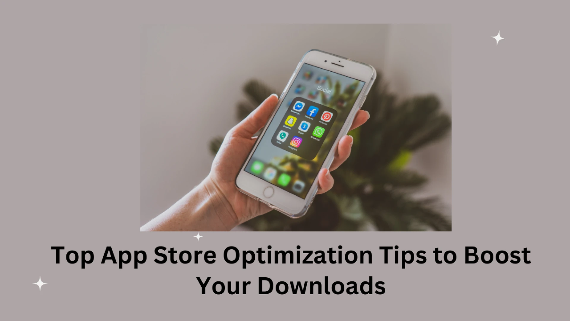 Top App Store Optimization Tips to Boost Your Downloads