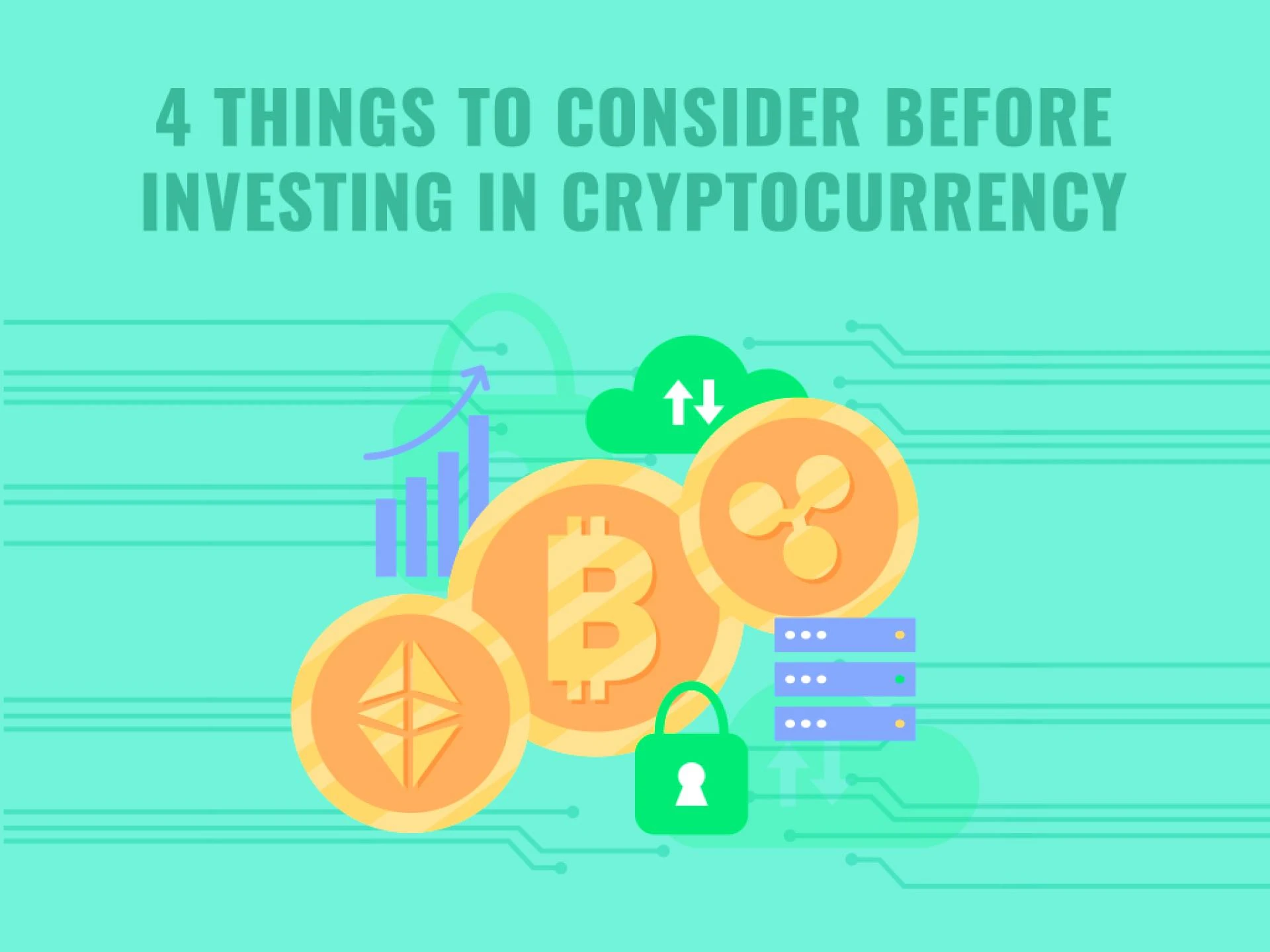4 Things to Consider Before Investing in Cryptocurrency